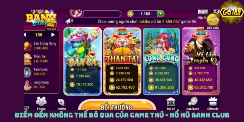 diem-den-khong-the-bo-qua-cua-game-thu-no-hu-banh-club