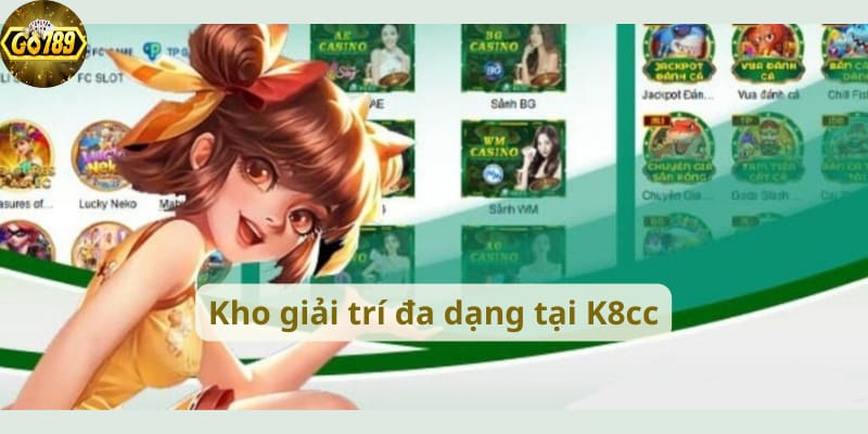 kho-giai-tri-da-dang-tai-k8cc