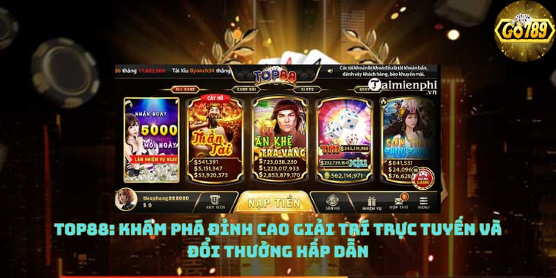 top88-kham-pha-dinh-cao-giai-tri-truc-tuyen-va-doi-thuong-hap-dan