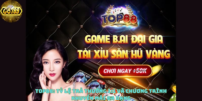 top88-ty-le-tra-thuong-11-va-chuong-trinh-khuyen-mai-da-dang